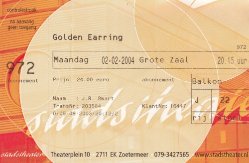Golden Earring ticket#B J-22 2004 Zoetermeer - Stadstheater